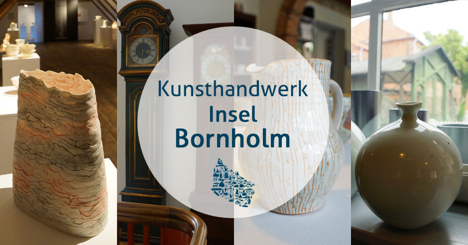 Kunsthandwerk Insel Bornholm (Dänemark), Glaskunst, Keramik